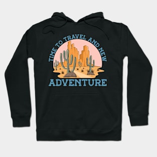 Time To Travel And New Adventure Hoodie